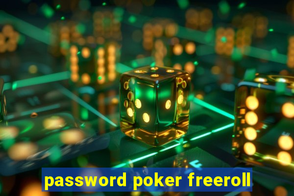 password poker freeroll